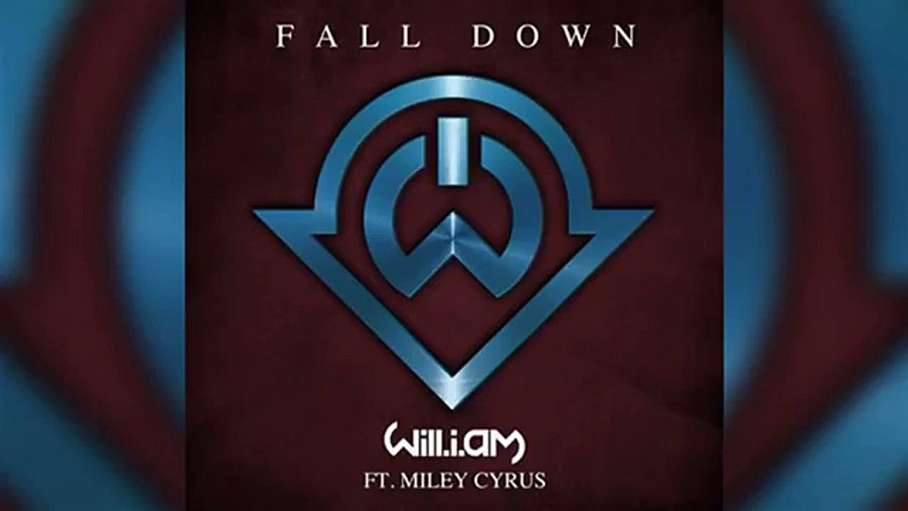 Will.i.am feat. Miley Cyrus - Fall Down (LYRICS)
