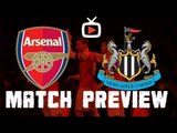 Arsenal v Newcastle - Match Preview - ArsenalFanTV.com