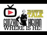 Arsenal Transfer Show - GONZALO HIGUAIN - WHERE IS HE? - ArsenalFanTV.com
