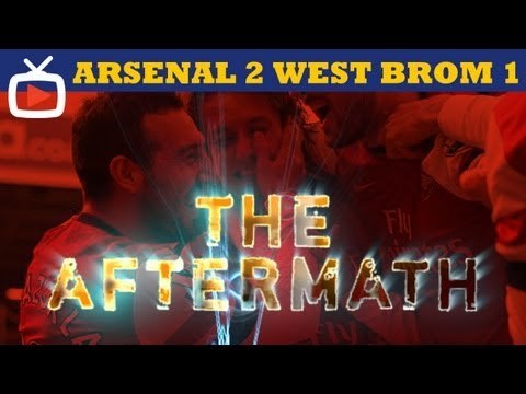 Arsenal 2 v West Brom 1 - Aftermath Show - ArsenalFanTV.com