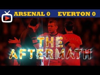 Arsenal 0 v Everton 0 - Aftermath Show - ArsenalFanTV.com