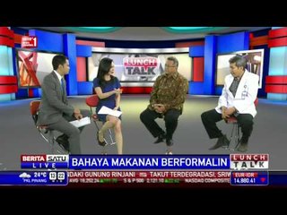 Lunch Talk: Bahaya Makanan Berformalin #2