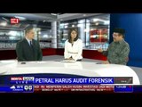 Dialog: Petral Harus Audit Forensik # 4