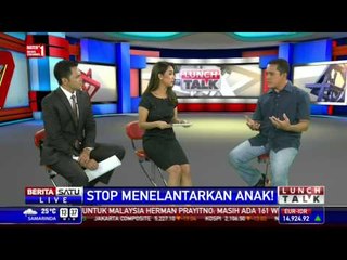 Lunch Talk: Stop Telantarkan Anak! #2