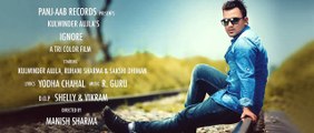 IGNORE - Full Song _ Kulwinder Aujla _ Panjaab Records _ New Punjabi Song - Promit-The Move Makers Band