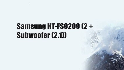 Samsung HT-FS9209 (2 + Subwoofer (2.1))