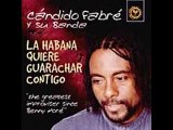 Candido Fabré - La Habana Quiere Guarachar Contigo