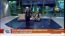 SABAH EZANI İbrahim Çakıllı Ankara Koca Tepe Camii Müezzini Ramazan 2015