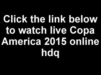 Brazil vs Paraguay Live .Stream Quater Final_ 2015 Copa America Soccer 2015