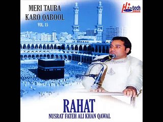 Rahat Fateh Ali Khan Qawwal - Meri Tauba Karo Kabool