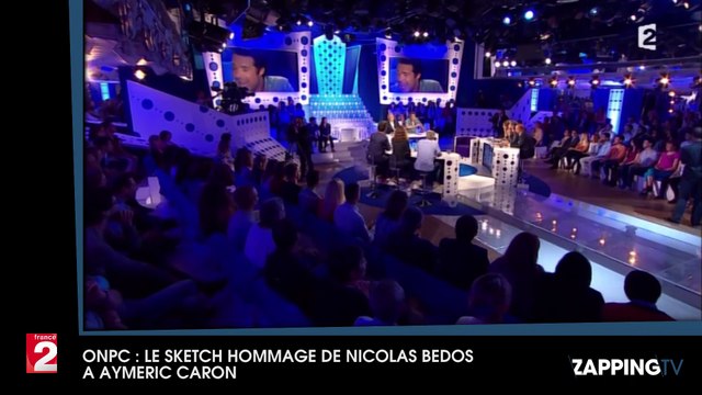 ONPC : Le sketch hilarant de Nicolas Bedos pour le départ d'Aymeric Caron