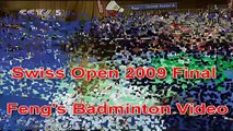 Badminton 2009 Swiss Open - Lin Dan vs Lee Chong Wei - Music Video