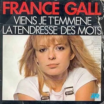 France Gall - Viens je t'emmène (1978)