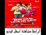 فيلم الكوميديا والرومنسية الهندى Tere Naal Love Ho Gaya 2012