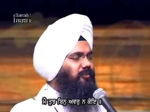Mein Tuj Bin Awar Na Koi By Bhai Manpreet Singh Ji Kanpuri - Shabad Gurbani
