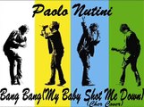 Bang Bang( My Baby Shot Me Down) - Paolo Nutini