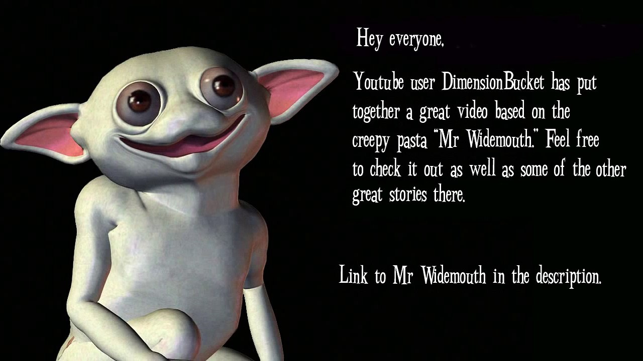 Mr. Widemouth