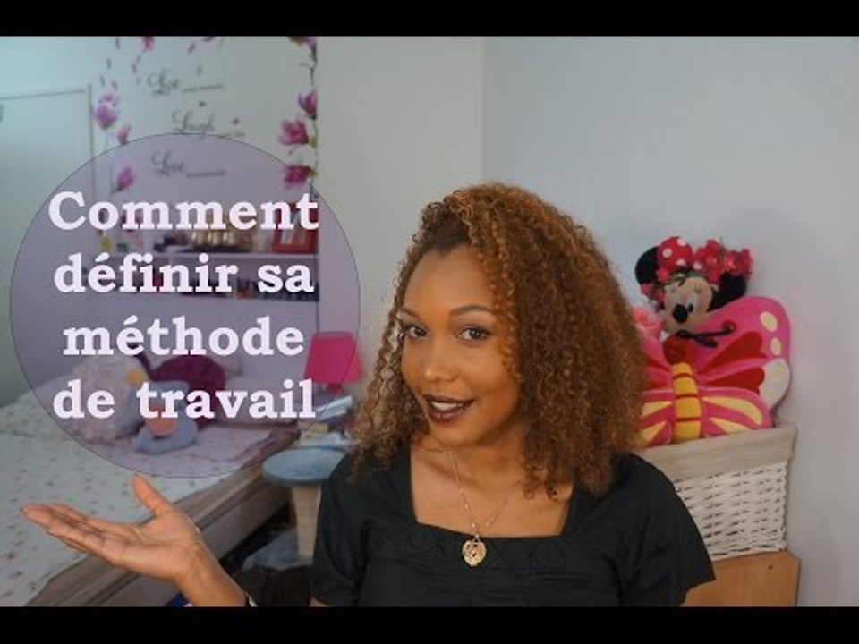 Comment définir sa méthode de travail