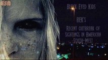 Black Eyed Kids - BEK's - Black Eyed Children