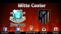 Gradior Cup (11° Ed.) Everton - Atl. Madrid   4:3  (Mitte Center)