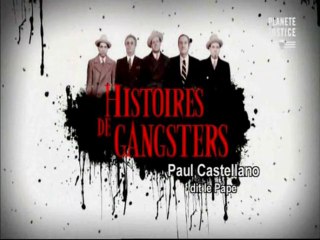 Histoire de gangsters episode 1 - Paul Castellano dit le pape
