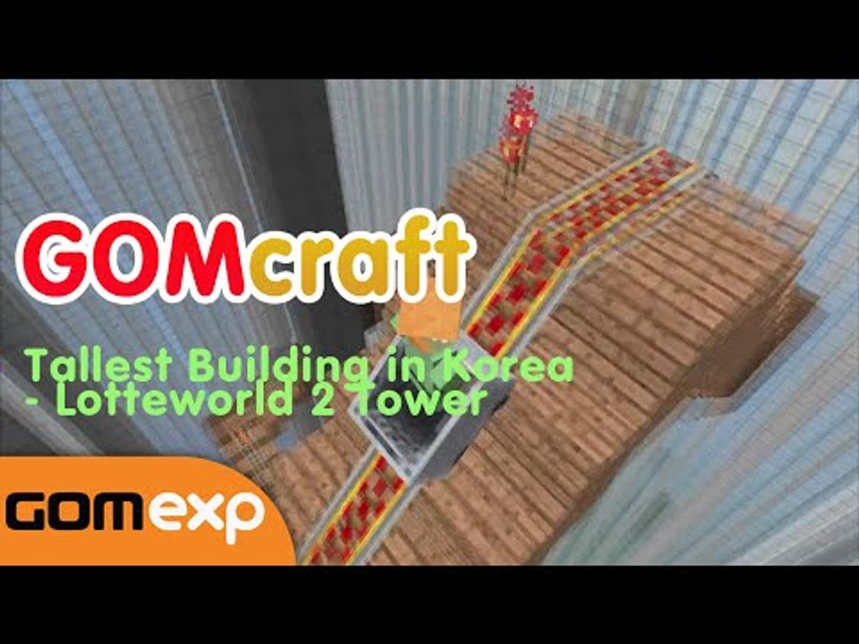 GOMcraft - Lotte tower