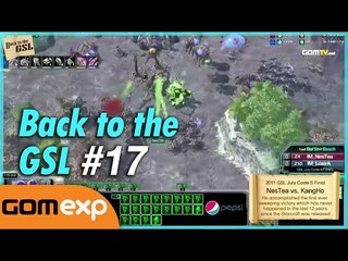 Back to the GSL #17 - Starcraft 2
