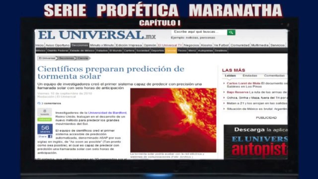 SERIE PROFETICA MARANATHA CAP. 1 | LA TORMENTA SOLAR Y SEÑALES DEL CIELO PROFECIAS DEL FIN |