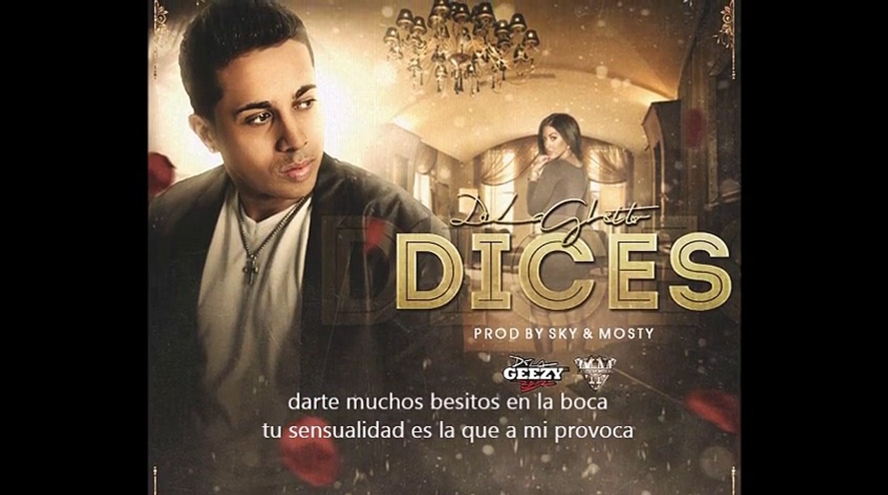 De La Ghetto - Dices