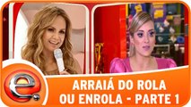 Arraiá do Rola ou Enrola 28.06.15 - Parte 1