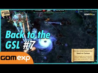 Back to the GSL #7 - Starcraft 2