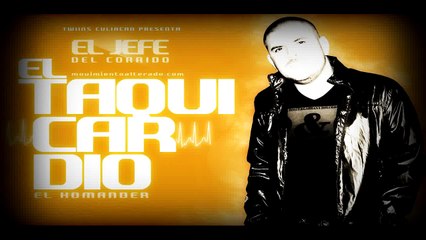 El Komander - El Taquicardio '2012 Estudio Con Letra'