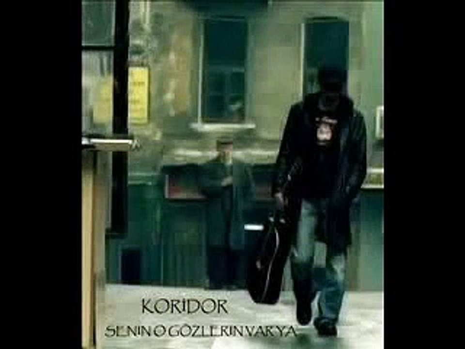 gurup koridor senin o gözlerin varya