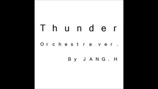 EXO - Thunder Orchestra ver. 오케스트라 편곡 버젼