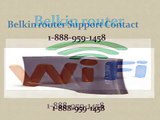1  888 959 1458 Belkin router not responding Tech  support contact Number
