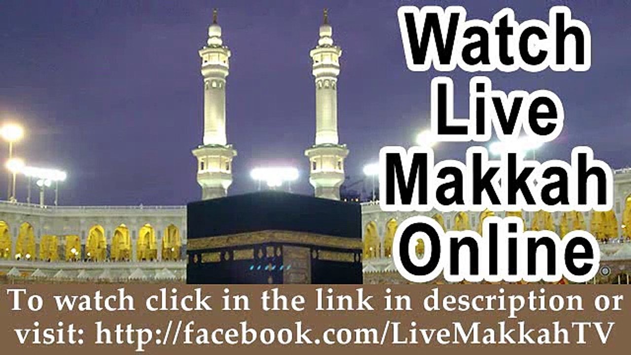 Watch Live Mecca Online - Live Mecca TV - Live Masjidil Haram