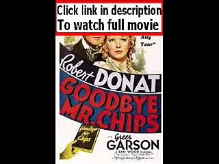 Goodbye, Mr. Chips (1939) Full movie
