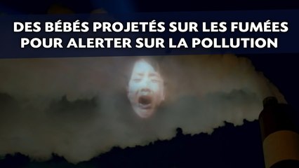 Des bébés projetés sur les fumées d’usines pour sensibiliser à la pollution