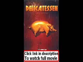 Delicatessen (1991)  Full movie