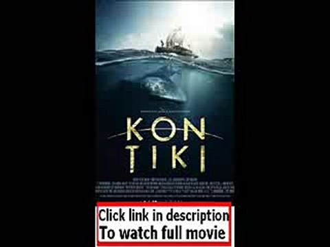 Kon-Tiki (2012) Full movie