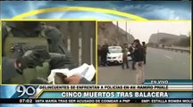 Cinco delincuentes muertos tras balacera con policías en la carretera Ramiro Prialé [Video]
