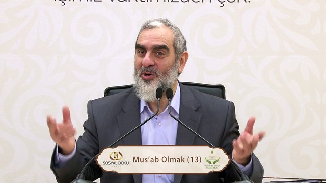 13) Mus'ab Olmak - 13 / Mus'ab bin Umeyr Davetçi Okulu - Nureddin YILDIZ - Sosyal Doku Vakfı