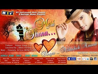 Meri Shona | New Bollywood Romantic Song | Abhishek Anand | New Hindi Songs 2014 | Full Song 1080 HD