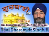 300 Saal Sri Guru Granth Sahib Ji De Naal | Bhai Dharamvir Singh Ji (Ludhiane Wale) | Shabad Gurbani