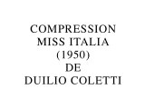 Compression Miss Italia de Duilio Coletti (2015) de Gérard Courant