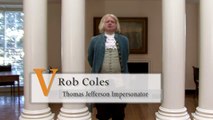 In Character: Thomas Jefferson Impersonator Rob Coles tells a humorous anecdote