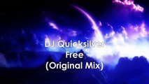 DJ Quicksilver - Free ( Original Mix ) HQ