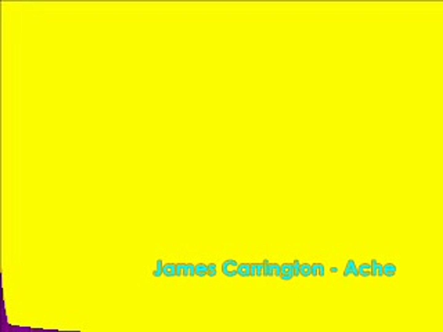 James Carrington Ache Video Dailymotion dailymotion
