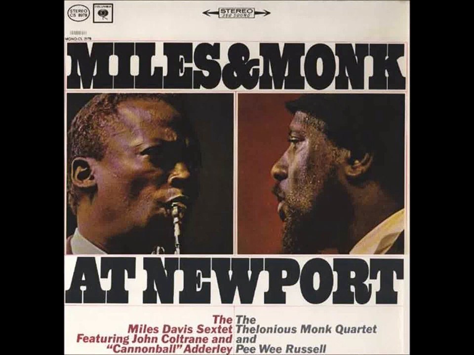 Thelonious Monk Quartet-"Blue Monk" from "Miles & Monk Live at Newport"