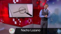 Nacho Lozano. La transparencia mexicana